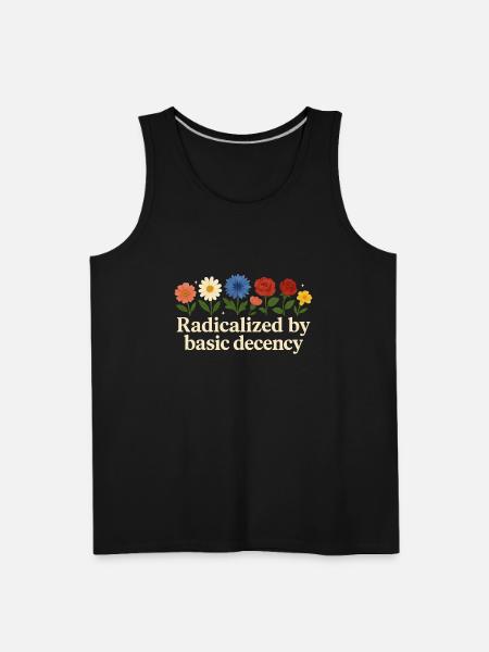 Radicalized By Basic Decency - Men's Premium Tank - black