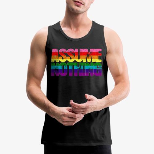 Assume Nothing Original Gilbert Baker LGBTQ Gay - Men's Premium Tank