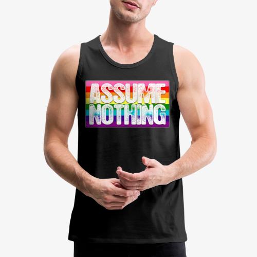 Assume Nothing Gilbert Baker Original LGBTQ Gay - Men's Premium Tank