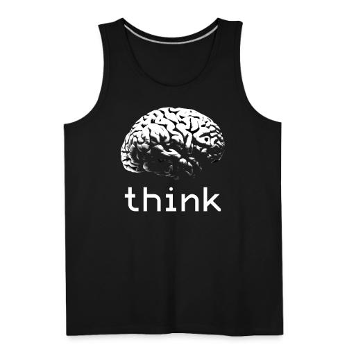 Think - Men's Premium Tank