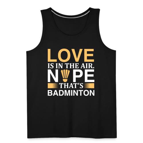 Love is in the Air Nape - Men's Premium Tank