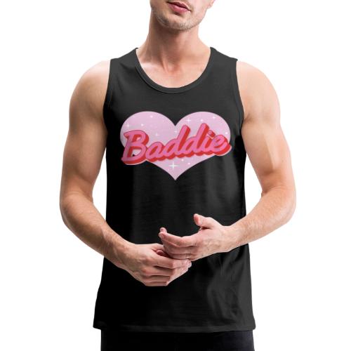 Are You A BADDIE - Stupid Tee - Men's Premium Tank