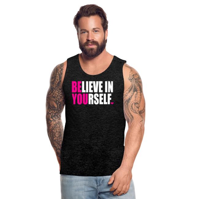 BELIEVE IN YOURSELF