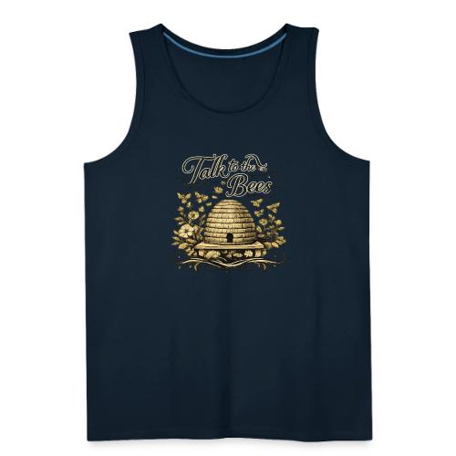 Talk To The Bees - Men's Premium Tank