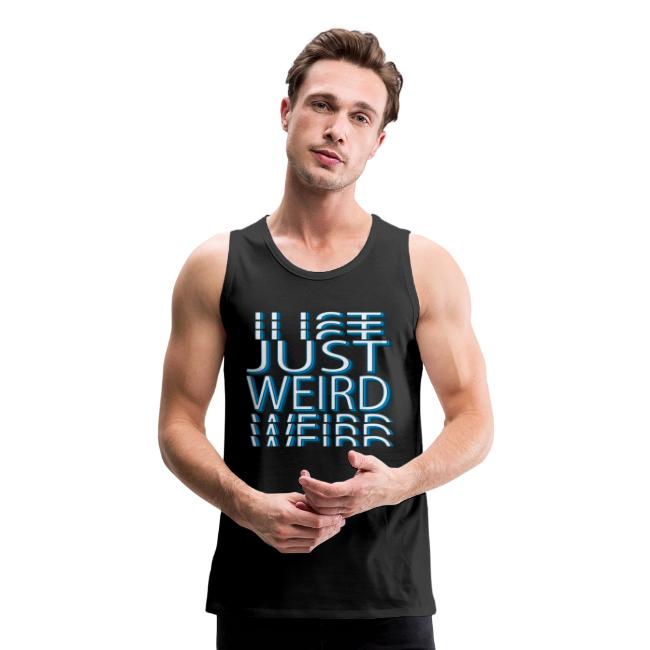 Just Weird