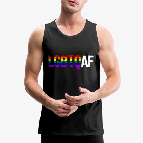 LGBTQ AF LGBTQ as Fuck Rainbow Pride Flag - Men's Premium Tank
