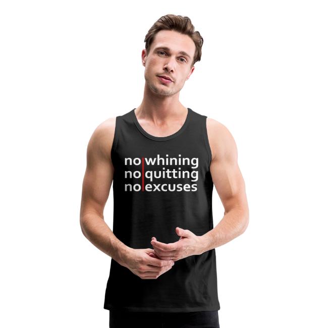 No Whining | No Quitting | No Excuses