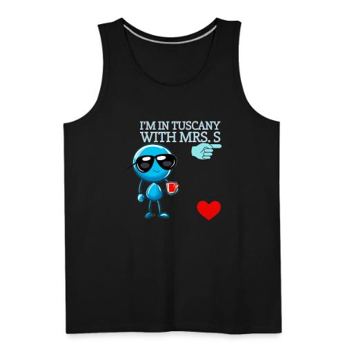 Smoon City_I'm in Tuscany with Mrs. S - Men's Premium Tank