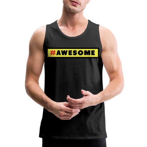 Awesome Hashtag - Men's Premium Tank