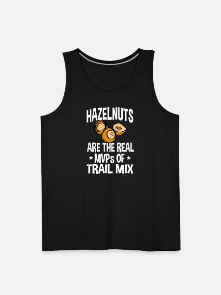 Hazelnuts Saying - Men's Premium Tank - black