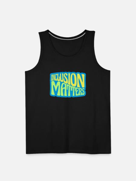 inclusion matters logo quote - Men's Premium Tank - black