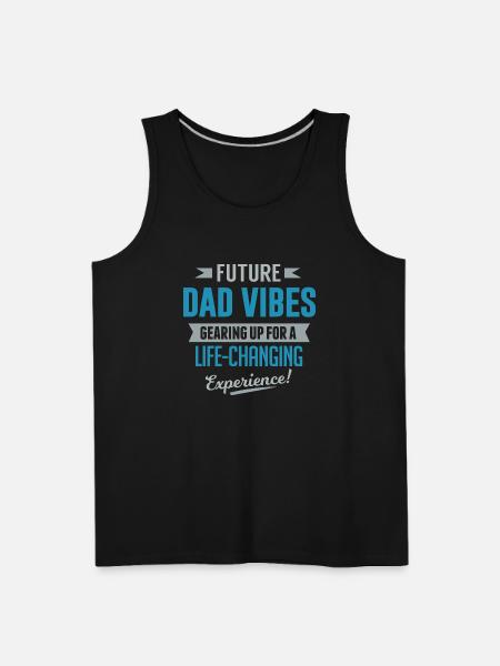Dad Future Dad Vibes - Men's Premium Tank - black