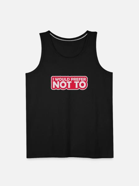 I prefer not to - Men's Premium Tank - black