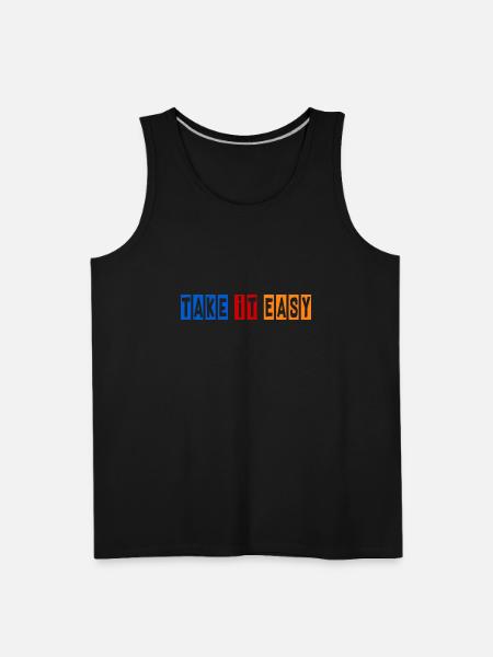 Take it Easy. - Men's Premium Tank - black
