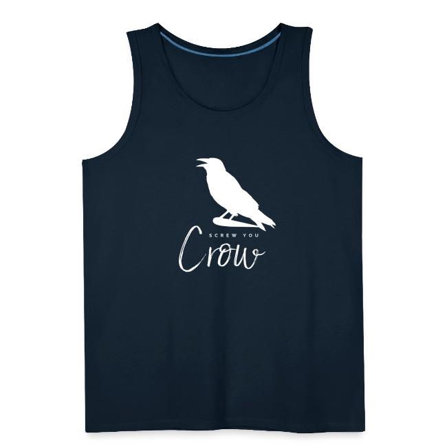 Screw You, Crow!