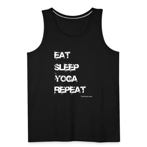 Eat Sleep Yoga Repeat - wb - TC - Men's Premium Tank