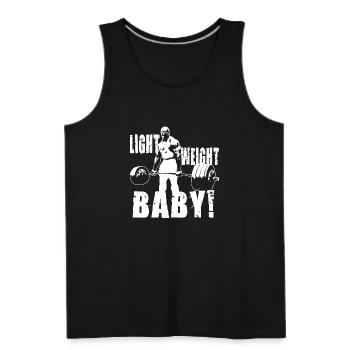 Light Weight Baby! - Ronnie Coleman Deadlift - Men's Premium Tank - black - Front