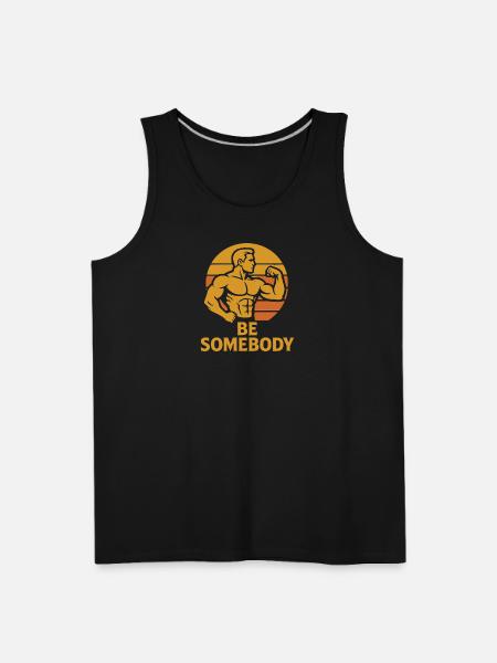Be Somebody – Motivation Tee - Men's Premium Tank - black