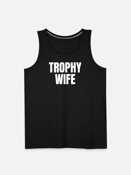 Trophy Wife - Men's Premium Tank - black