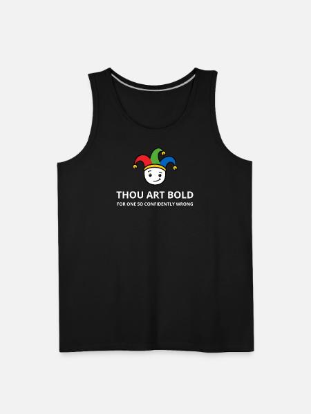 Thou Art Bold - Men's Premium Tank - black