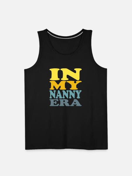 IN MY NANNY ERA. - Men's Premium Tank - black