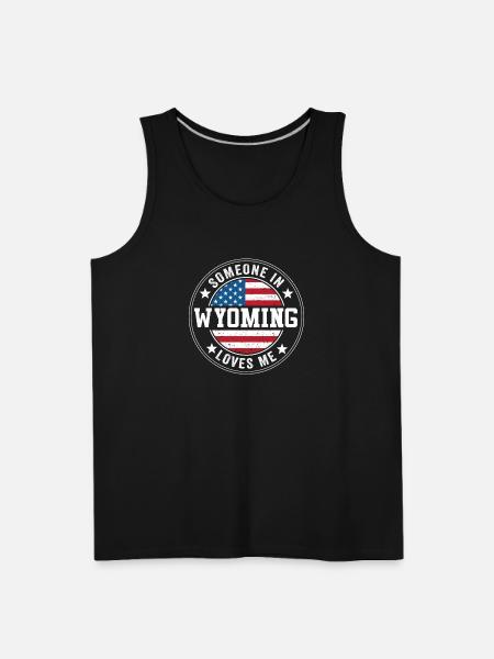 Someone In Wyoming Loves Me - Men's Premium Tank - black