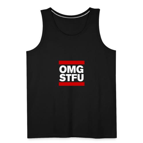 OMG STFU (white/color) - Men's Premium Tank