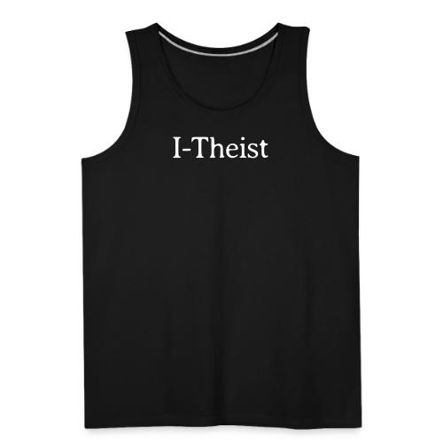 I-Theist - Men's Premium Tank