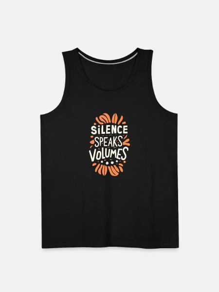 Silence speaks volumes - Men's Premium Tank - black