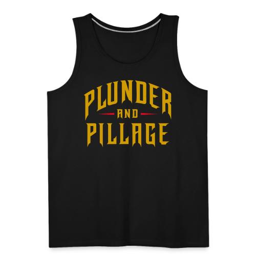 Plunder and Pillage - Men's Premium Tank