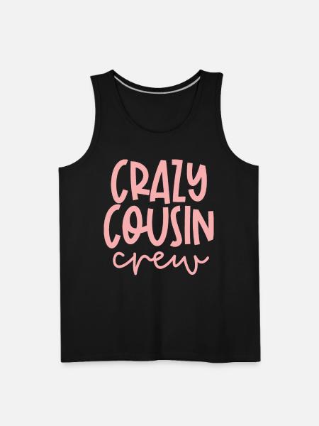 Crazy Cousin Crew Relationship Relative - Men's Premium Tank - black