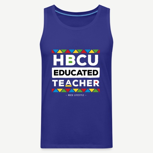 HBCU Educated Teacher - Men's Premium Tank