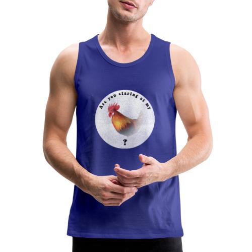 Are you staring at my cock - Men's Premium Tank