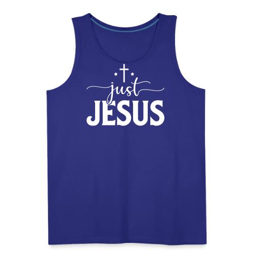 Just Jesus - Men's Premium Tank