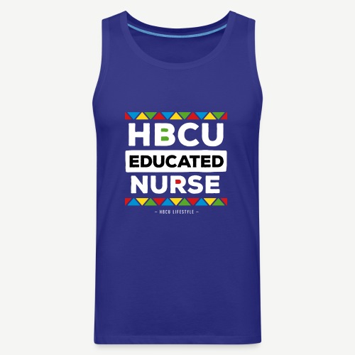 HBCU Educated Nurse - Men's Premium Tank
