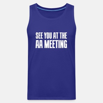 See you at the aa meeting - Tank Top for men