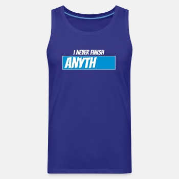 I never finish anything - Tank Top for men
