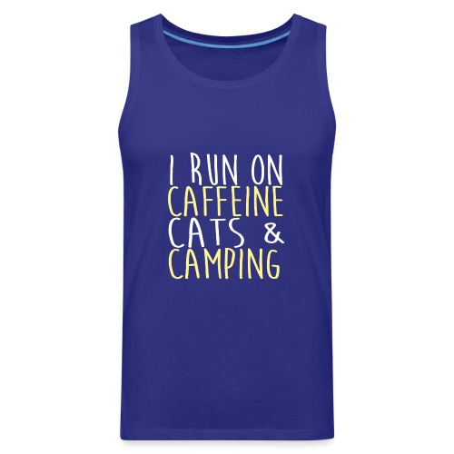 I run on caffeine cats & camping - Men's Premium Tank