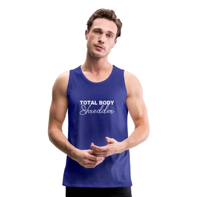 TOTAL BODY SHREDDER