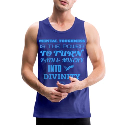Mental Toughness - Men's Premium Tank