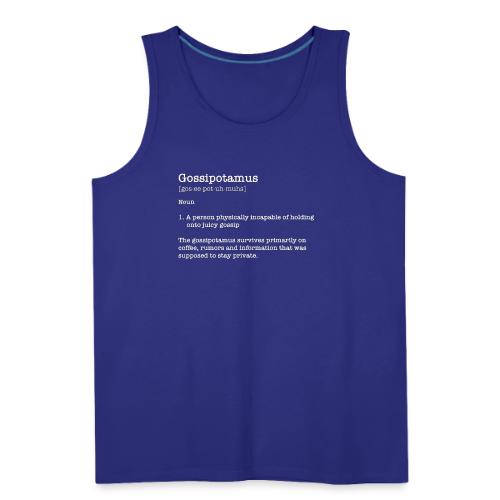 Gossipotamus - Men's Premium Tank