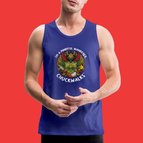 I'm A Mindful Wanderer (white text for dark items) - Men's Premium Tank