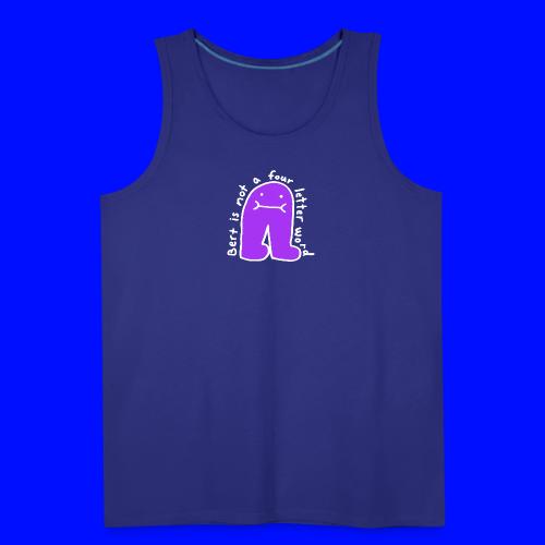 Bert Four-Letter Word, White Outline (tshirts) - Men's Premium Tank