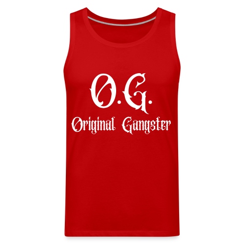 O.G. Original Gangster (red color version) - Men's Premium Tank