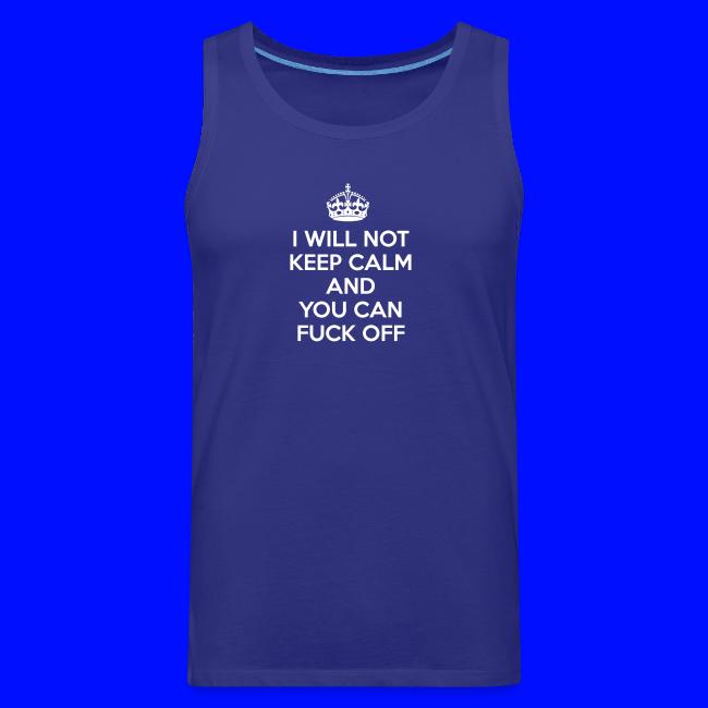 I Will Not Keep Calm