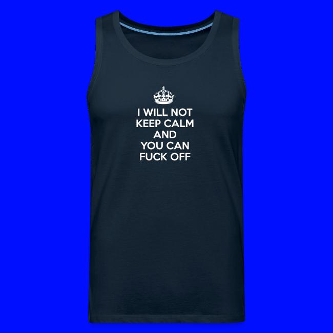 I Will Not Keep Calm