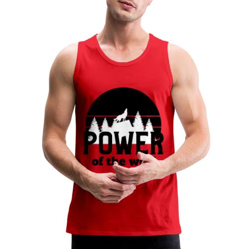 Power Of The Wolf - Men's Premium Tank