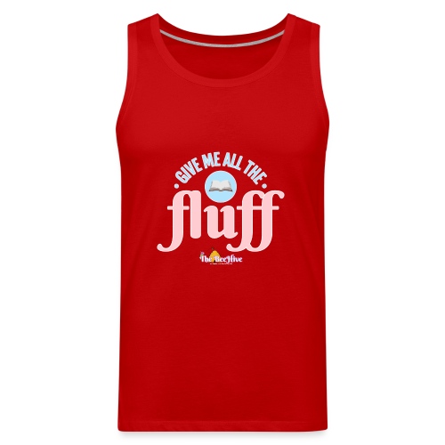Give Me All The Fluff - Men's Premium Tank