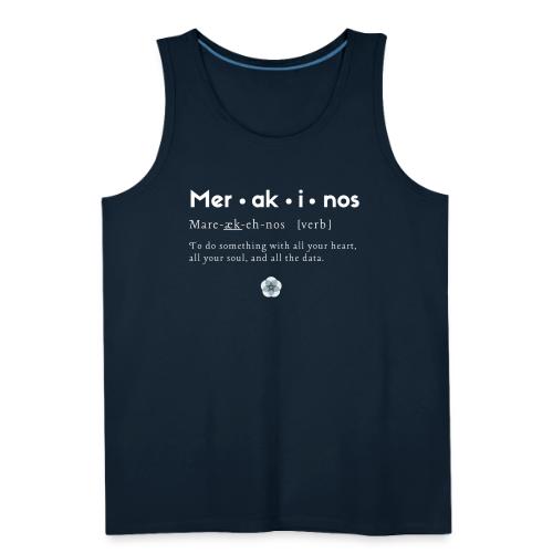 Merakinos definition with logo dark - Men's Premium Tank