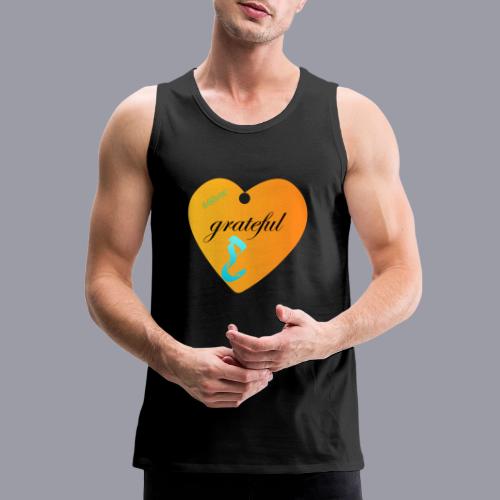 GRATEFUL - Men's Premium Tank